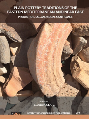 cover image of Plain Pottery Traditions of the Eastern Mediterranean and Near East